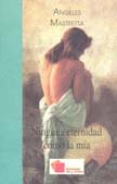 Ninguna Eternidad Como La Mia (Spanish Edition) (9789684933460) by Mastretta, Angeles