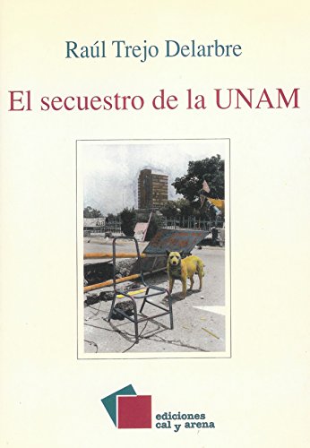 Beispielbild fr SECUESTRO DE LA UNAM, EL zum Verkauf von Books From California