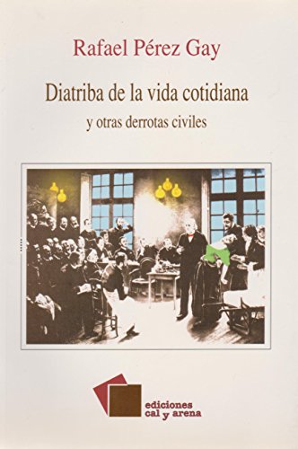 Imagen de archivo de DIATRIBA DE LA VIDA COTIDIANA a la venta por Libreria El Dia