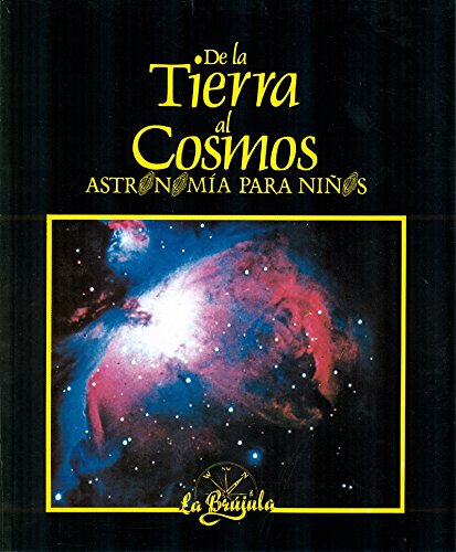 Beispielbild fr De la Tierra al Cosmos Astronoma para nios zum Verkauf von Librera Juan Rulfo -FCE Madrid