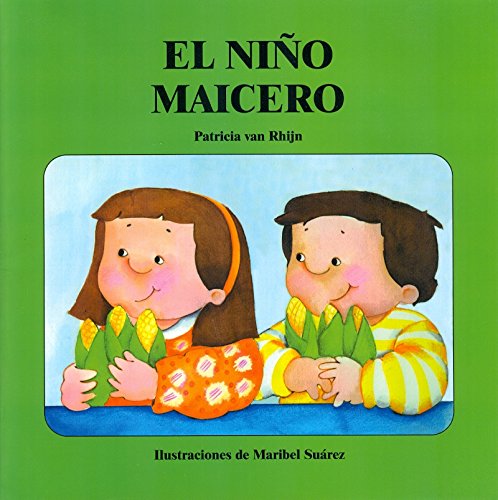 Beispielbild fr El Nino Maicero/ the Corn Boy zum Verkauf von SecondSale