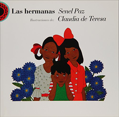Stock image for Las hermanas (Coleccion "Encuento"/Literary Encounters Series) (Spanish Edition) for sale by SecondSale
