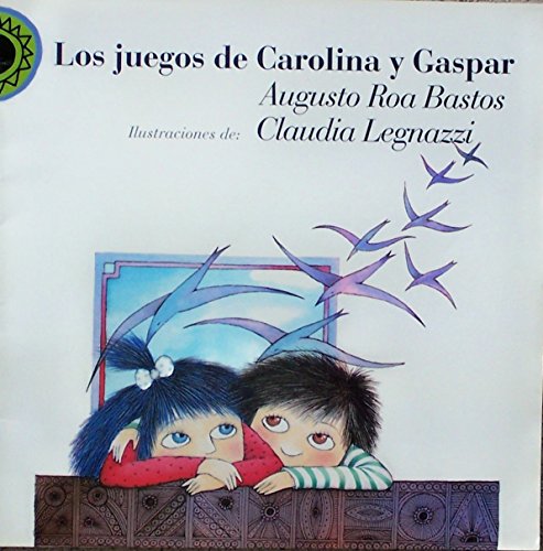 Stock image for Los juegos de Carolina y Gaspar / The games of Carolina and Gaspar (Encuento) (Spanish Edition) for sale by WookieBooks