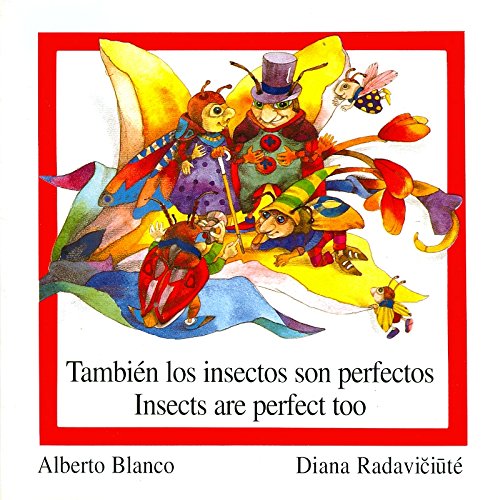 Imagen de archivo de Tambien los Insectos son perfectos/ Insects are Perfect Too (Reloj De Versos/Time Piece of Verses) (Spanish Edition) (Spanish and English Edition) a la venta por SecondSale