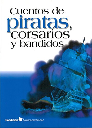 9789684941175: Cuentos de piratas, corsarios y bandidos/Storis of pirates, corsairs & bandits