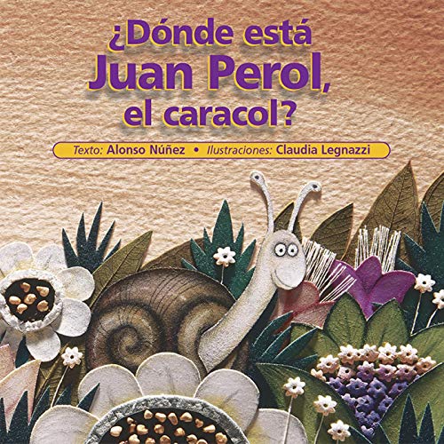 Stock image for Donde esta Juan Perol, el caracol? (SAlonso Nunez for sale by Iridium_Books