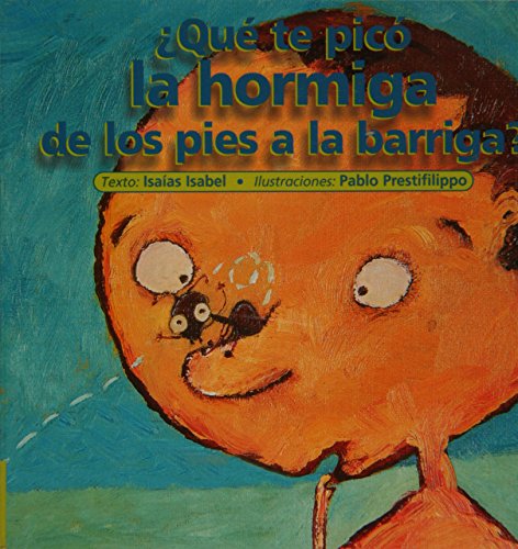 Stock image for Que te pico la hormiga, de los pies a la barriga? (Spanish Edition) [Board bo. for sale by Iridium_Books