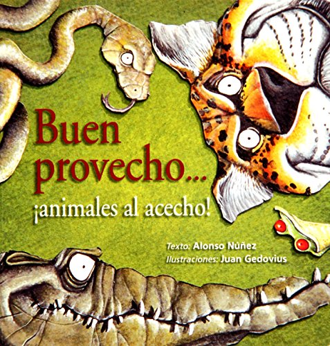 Beispielbild fr Buen provecho, animales al acecho (Spanish Edition) zum Verkauf von Better World Books: West