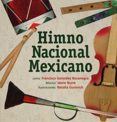 Beispielbild fr Himno Nacional Mexicano (Spanish Edition) zum Verkauf von ThriftBooks-Dallas