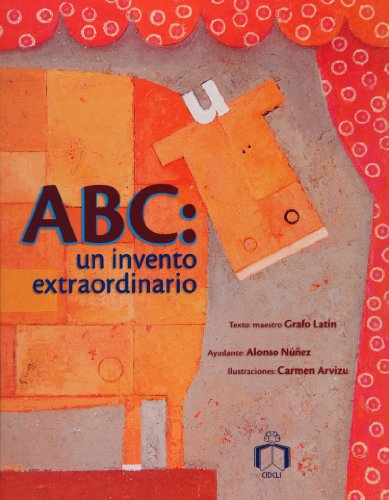 Stock image for ABC: un invento extraordinario (Spanish Edition) for sale by Better World Books