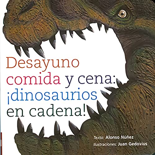 Imagen de archivo de DESAYUNO, COMIDA Y CENA DINOSAURIOS EN CADENA! a la venta por KALAMO LIBROS, S.L.