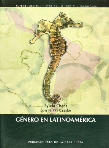 Genero en Latinoamerica (Spanish Edition) (9789684966079) by Sylvia Chant; Nikki Craske