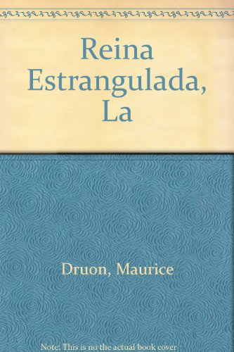 9789684970588: Reina Estrangulada, La (Spanish Edition)