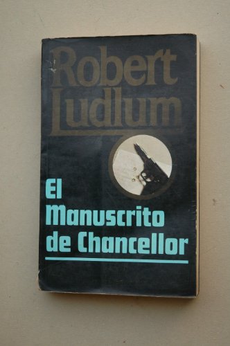 9789684971639: MANUSCRITO DE CHANCELLOR,EL