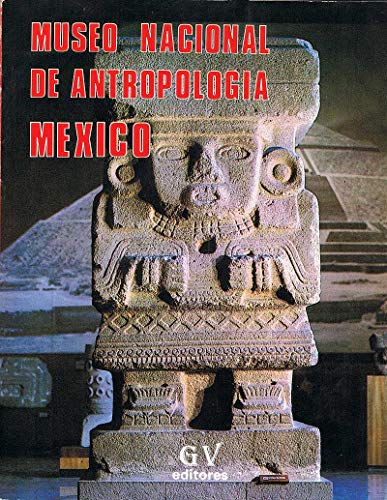 Stock image for Museo nacional de Antropologia Mexico for sale by Librera 7 Colores