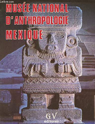 Imagen de archivo de Muse national d'anthropologie Mexique a la venta por Ammareal