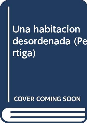 Imagen de archivo de Una habitacion desordenada (Pertiga) (Spanish Edition) a la venta por GF Books, Inc.