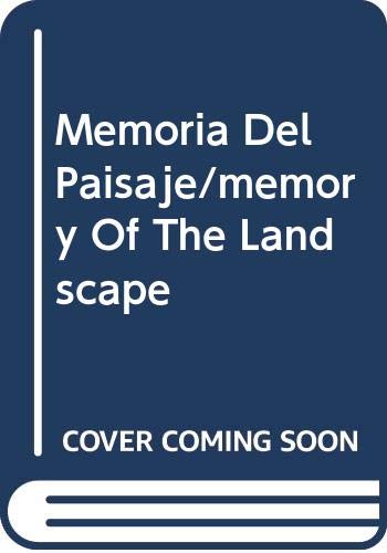 Imagen de archivo de Memoria Del Paisaje/memory Of The Landscape (Spanish Edition) a la venta por Recycle Bookstore