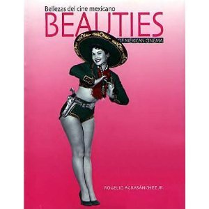9789685077118: Bellezas del Cine Mexicano Beauties of Mexican Cinema