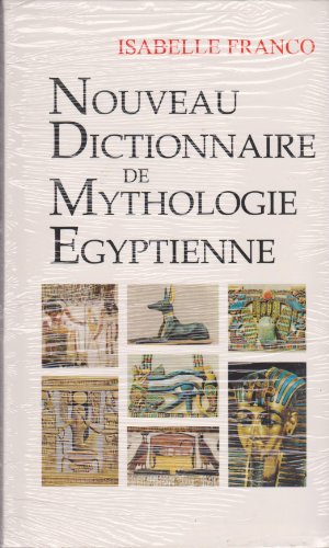 Stock image for Nouveau dictionnaire de mythologie gyptienne for sale by Ammareal