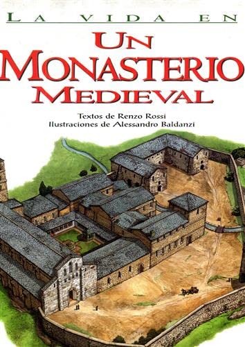 9789685142144: La vida en un monasterio medieval/ Life in a medieval monastery
