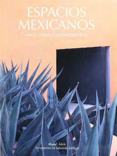 Imagen de archivo de Espacios mexicanos: Once casas contemporÃ¡neas a la venta por Hippo Books