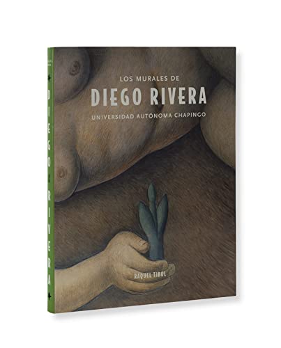 Stock image for Los Murales De Diego Rivera: Universidad Autonoma Chapingo (Spanish Edition) for sale by Dave's Books