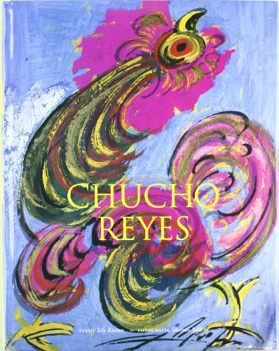 Stock image for Chucho Reyes (Bellas Artes) (Spanish Edition) for sale by Salish Sea Books