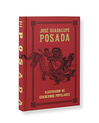 9789685208130: Jos Guadalupe Posada. Ilustrador de cuadernos populares (GRABADOS Y TEMAS DIVERSOS)