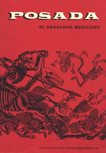 Stock image for Posada: Mexican Engraver for sale by Irish Booksellers