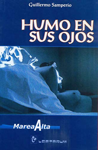 Stock image for Humo en sus ojos (Serie Historia Novohispana) (Spanish Edition) [Paperback] b. for sale by Iridium_Books