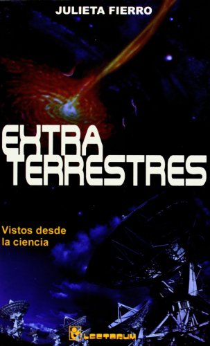 Imagen de archivo de Extraterrestres. Vistos desde la ciencia (Spanish Edition) [Paperback] by Jul. a la venta por Iridium_Books