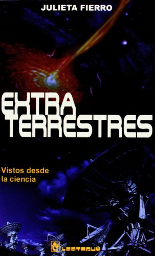 9789685270106: Extraterrestres/extraterrestrials: Vistos Desde La Ciencia/seen Through Science