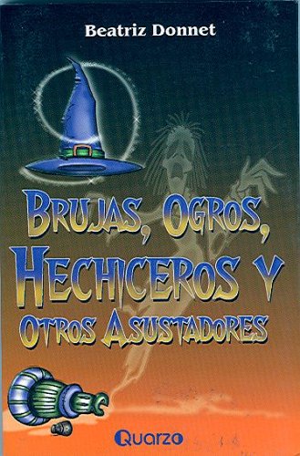 Stock image for BRUJAS, OGROS Y HECHICEROS for sale by Libreria El Dia