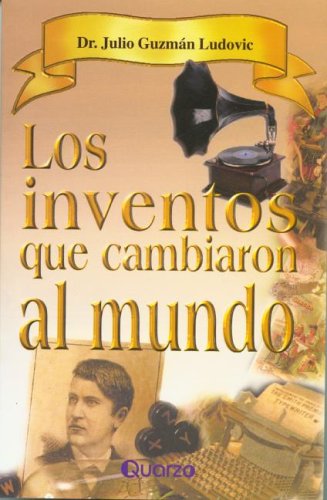 Stock image for Los inventos que cambiaron al mundo (Spanish Edition) [Paperback] by Dr. Juli. for sale by Iridium_Books