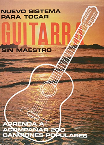 Imagen de archivo de Nuevo Sistema para Tocar Guitarra Sin Maestro (Spanish Edition) a la venta por GF Books, Inc.