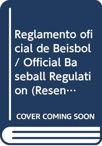 Imagen de archivo de Reglamento oficial de Beisbol / Official Baseball Regulation (Resena Historic. a la venta por Iridium_Books