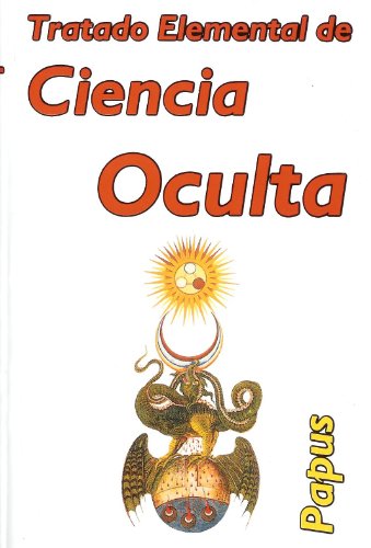 Stock image for Tratado Elemental de Ciencia Oculta. (Spanish Edition) for sale by GF Books, Inc.