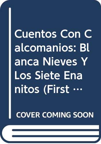 Imagen de archivo de Cuentos Con Calcomanios: Blanca Nieves Y Los Siete Enanitos (First Class Series) (Spanish Edition) a la venta por Bookmonger.Ltd