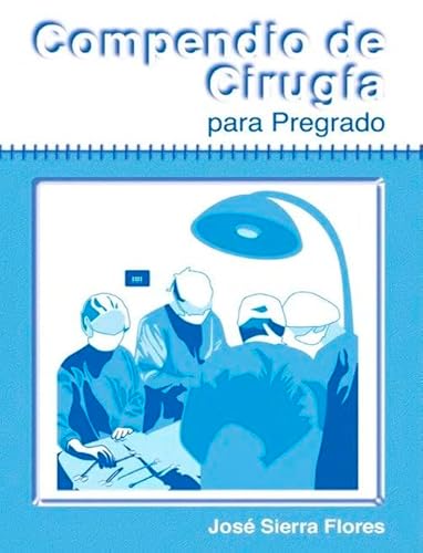 9789685328029: COMPENDIO DE CIRUGIA PARA PREGRADO