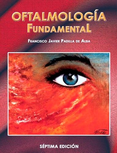 Imagen de archivo de OFTALMOLOGIA FUNDAMENTAL [Paperback] by PADILLA DE ALBA a la venta por Iridium_Books