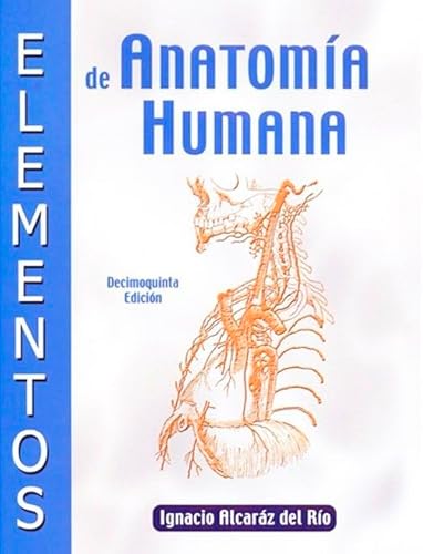 Imagen de archivo de ELEMENTOS DE ANATOMIA [Paperback] by ALCARAZ DEL RIO a la venta por Iridium_Books