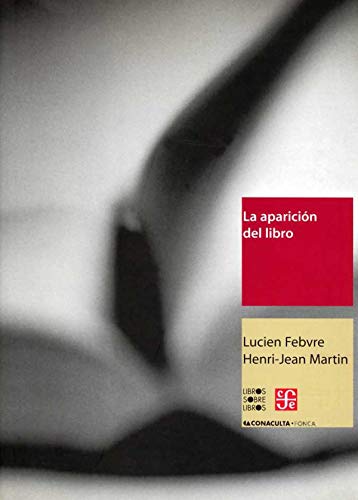 Imagen de archivo de La aparicin del libro (Libro Sobre Libro, 94) (Spanish Edition) a la venta por GF Books, Inc.