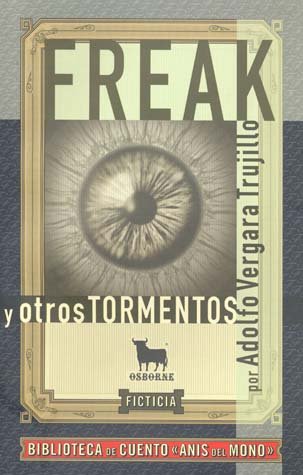 Imagen de archivo de Freak y otros tormentos [Paperback] by Vergara, A. a la venta por Iridium_Books