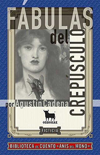 Imagen de archivo de Fbulas del crepsculo [Paperback] by Cadena, Agustn a la venta por Iridium_Books