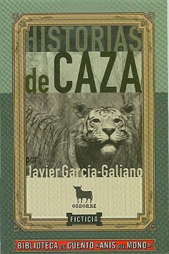 9789685382236: Historias De Caza/ Hunting Stories