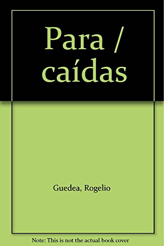 Imagen de archivo de Para / cadas [Paperback] by Guedea, Rogelio a la venta por Iridium_Books