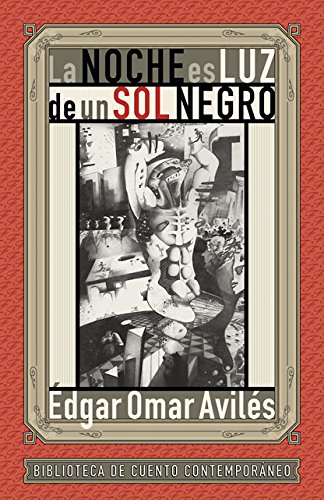 Imagen de archivo de La noche es luz de un sol negro [Paperback] by Avils, Edgar Omar a la venta por Iridium_Books