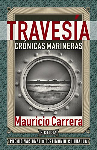 Imagen de archivo de TRAVESA CRNICAS MARINERAS.; Series: Biblioteca de Premios Nacionales a la venta por Howard Karno Books, Inc.