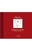 Beispielbild fr Pessoa: Infancia sin fin/ Endless Childhood (Luciernagas) zum Verkauf von medimops